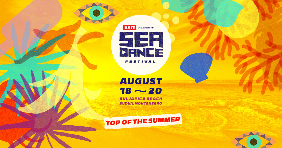Sea Dance Festival - Buljarica, Budva, Montenegro - 18-20 August 2023